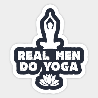 Real Men Do Yoga Lifestyle Gift For Yoga Lovers Sticker